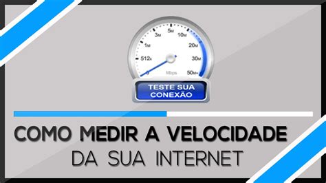 medir a velocidade da internet